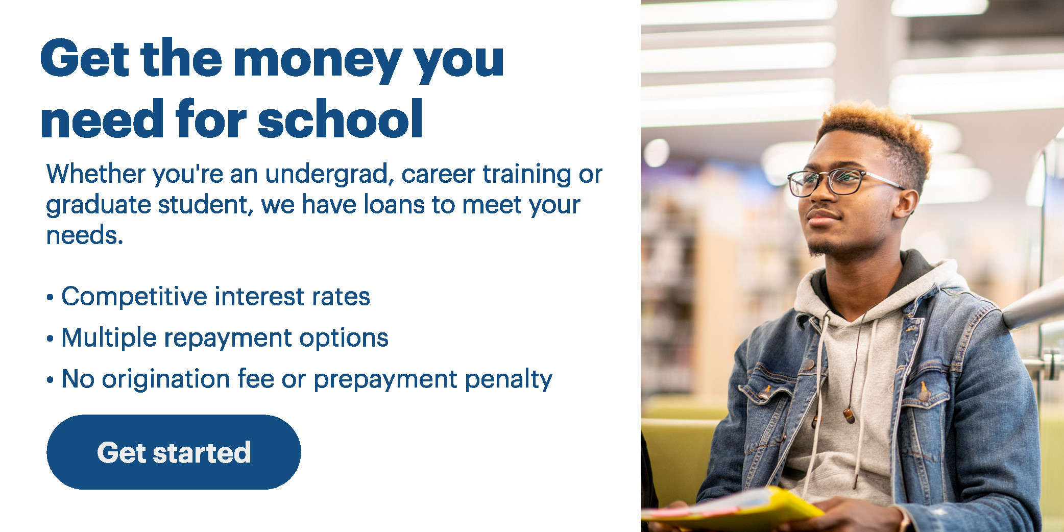 Wherever you are in your higher education, get the money you need for school. Student loans from FreedomBank in partnership with Sallie Mae® could help! Click here to get started.